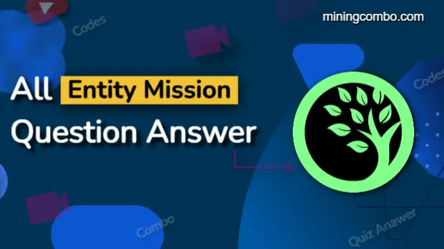 Entity Mission Question Answer